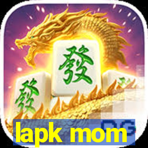 lapk mom